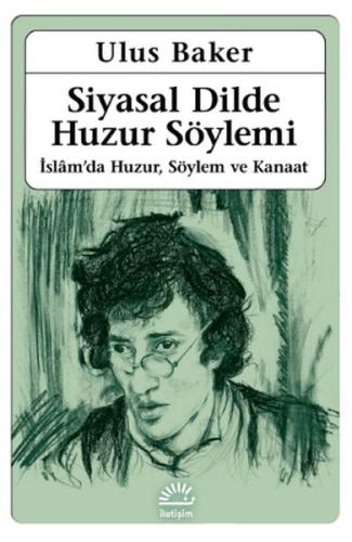 Siyasal Dilde Huzur Söylemi | Kitap Ambarı