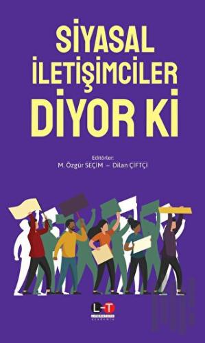 Siyasal İletişimciler Diyor Ki | Kitap Ambarı