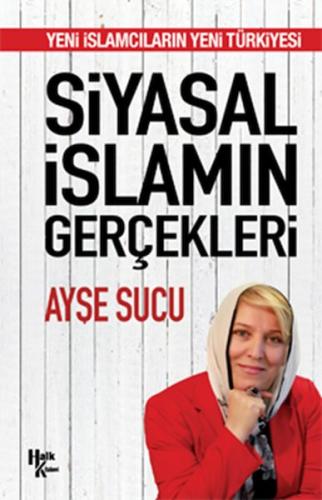 Siyasal İslamın Gerçekleri | Kitap Ambarı