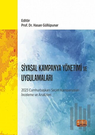 Siyasal Kampanya Yönetimi ve Uygulamaları | Kitap Ambarı