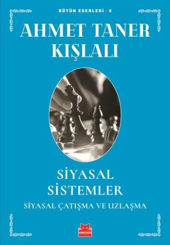 Siyasal Sistemler - Siyasal Çatışma ve Uzlaşma | Kitap Ambarı