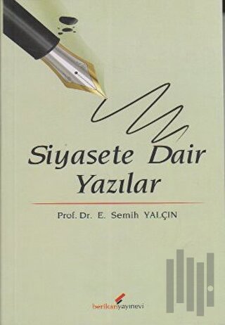 Siyasete Dair Yazılar | Kitap Ambarı