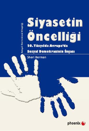 Siyasetin Öncelliği | Kitap Ambarı