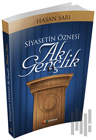 Siyasetin Öznesi Ak Gençlik | Kitap Ambarı