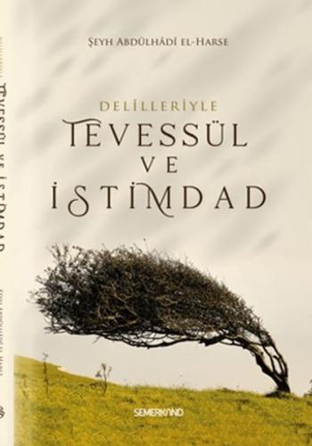 Delilleriyle Tevessül ve İstimdad | Kitap Ambarı