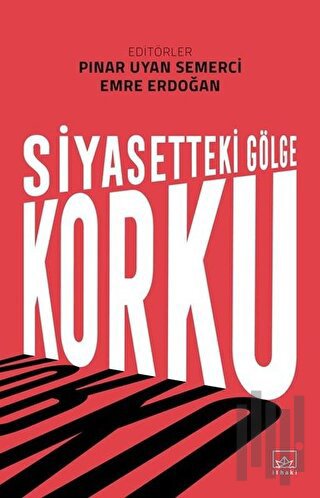 Siyasetteki Gölge Korku | Kitap Ambarı