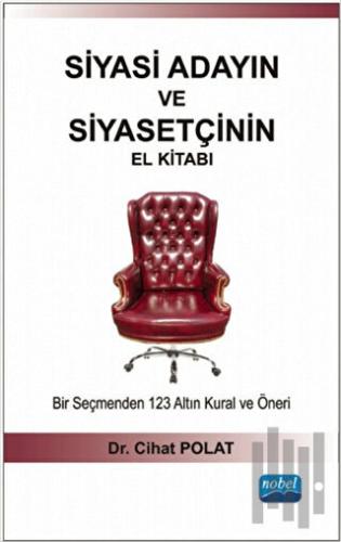 Siyasi Adayın ve Siyasetçinin El Kitabı | Kitap Ambarı