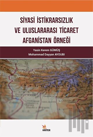 Siyasi İktidarsızlık ve Uluslararası Ticaret Afganistan Örneği | Kitap