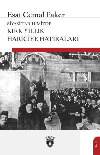 Siyasi Tarihimizde Kırk Yıllık Hariciye Hatıraları | Kitap Ambarı