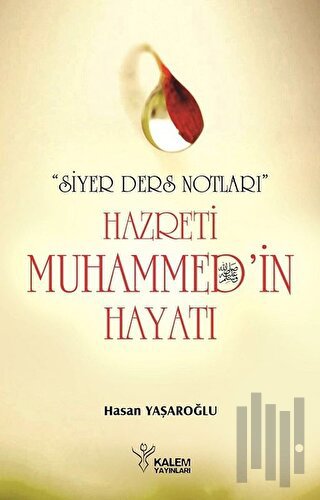 Siyer Ders Notları - Hazreti Muhammed'in Hayatı | Kitap Ambarı