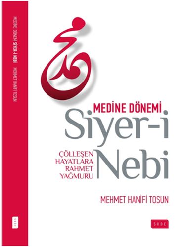 Siyer-i Nebi Medine Dönemi | Kitap Ambarı