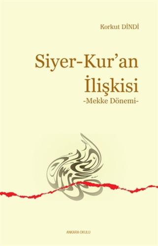 Siyer - Kur’an İlişkisi | Kitap Ambarı