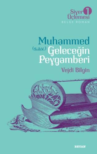 Muhammed (s.a.v.) Geleceğin Peygamberi | Kitap Ambarı