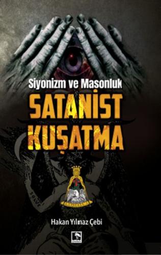 Siyonizm ve Masonluk - Satanist Kuşatma | Kitap Ambarı