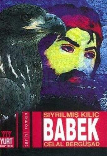 Sıyrılmış Kılıç Babek | Kitap Ambarı