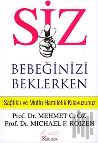 Siz Bebeğinizi Beklerken | Kitap Ambarı