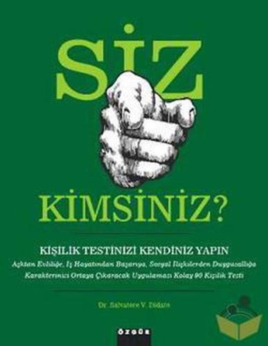 Siz Kimsiniz? (Kişilik Testinizi Kendiniz Yapın) | Kitap Ambarı