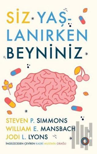 Siz Yaşlanırken Beyniniz | Kitap Ambarı