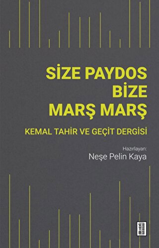 Size Paydos Bize Marş Marş | Kitap Ambarı