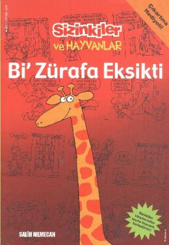 Sizinkiler ve Hayvanlar - Bi' Zürafa Eksikti | Kitap Ambarı