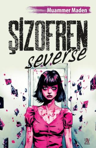 Şizofren Severse | Kitap Ambarı