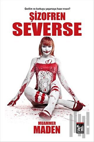 Şizofren Severse | Kitap Ambarı