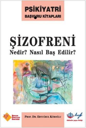 Şizofreni Nedir? Nasıl Baş Edilir? | Kitap Ambarı