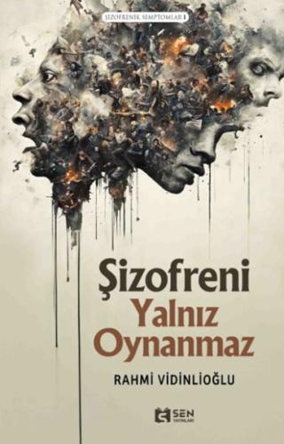 Şizofrenik Semptomlar I - Şizofreni Yalnız Oynanmaz | Kitap Ambarı