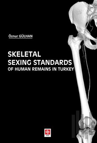 Skeletal Sexing Standards of Human Remains in Turkey | Kitap Ambarı