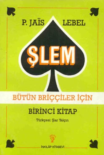 Şlem Bütün Briççiler İçin Birinci Kitap | Kitap Ambarı