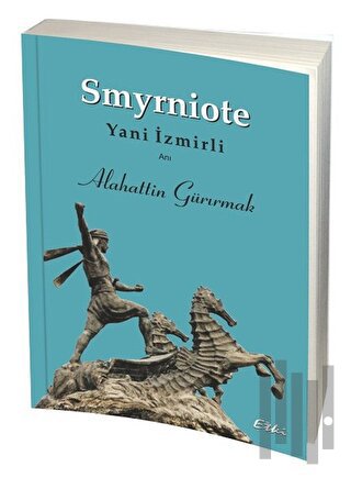 Smyrniote - Yani İzmirli | Kitap Ambarı