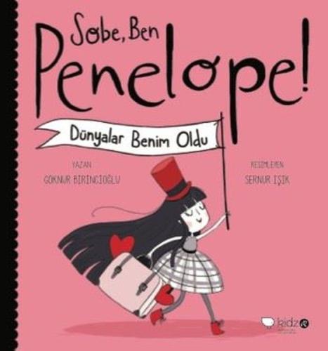 Sobe, Ben Penelope! Dünyalar Benim Oldu | Kitap Ambarı