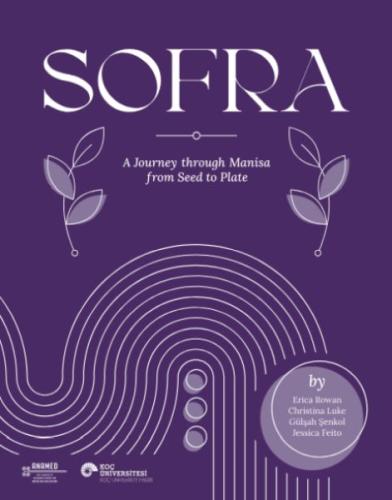 Sofra A Journey Through Manisa From Seed To Plate | Kitap Ambarı