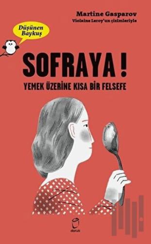 Sofraya! - Düşünen Baykuş | Kitap Ambarı