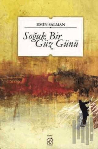 Soğuk Bir Güz Günü | Kitap Ambarı