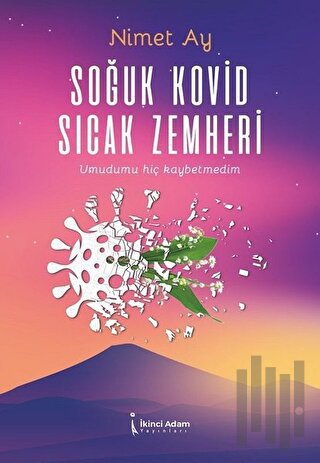 Soğuk Kovid Sıcak Zemheri | Kitap Ambarı