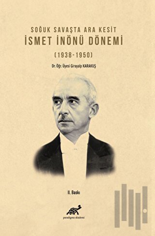 Soğuk Savaşta Ara Kesit İsmet İnönü Dönemi (1938-1950) | Kitap Ambarı