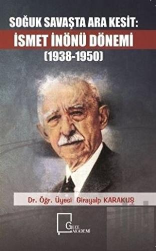 Soğuk Savaşta Ara Kesit İsmet İnönü Dönemi (1938-1950) | Kitap Ambarı