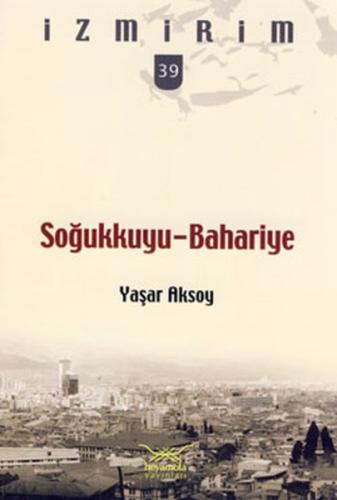 Soğukkuyu-Bahariye | Kitap Ambarı