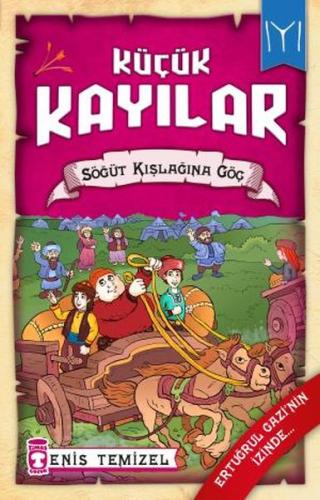 Küçük Kayılar - Söğüt Kışlağına Göç | Kitap Ambarı