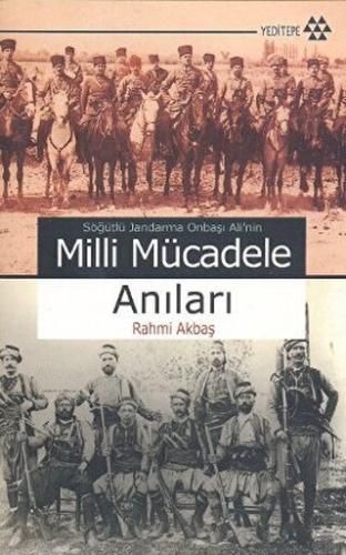 Söğütlü Jandarma Onbaşı Ali’nin Milli Mücadele Anıları | Kitap Ambarı