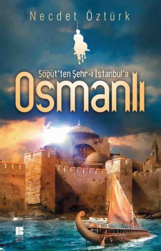 Söğüt'ten Şehr-i İstanbul'a Osmanlı | Kitap Ambarı