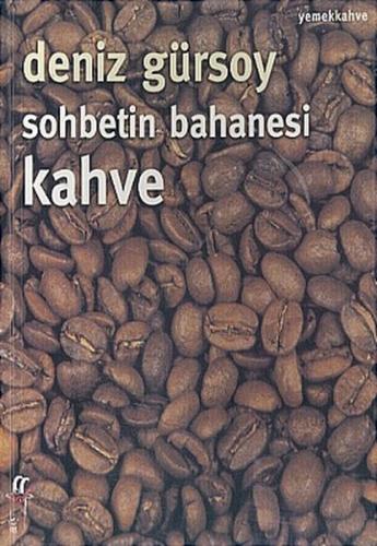 Sohbetin Bahanesi Kahve | Kitap Ambarı