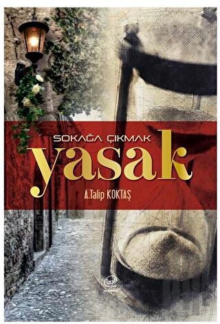 Sokağa Çıkmak Yasak | Kitap Ambarı