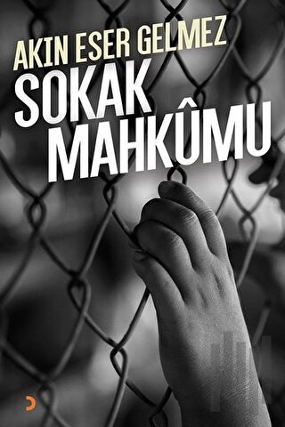 Sokak Mahkumu | Kitap Ambarı