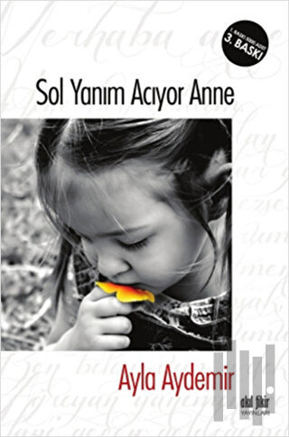 Sol Yanım Acıyor Anne | Kitap Ambarı