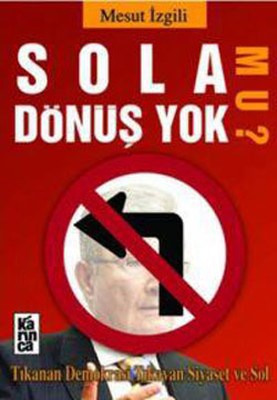 Sola Dönüş Yok mu? | Kitap Ambarı