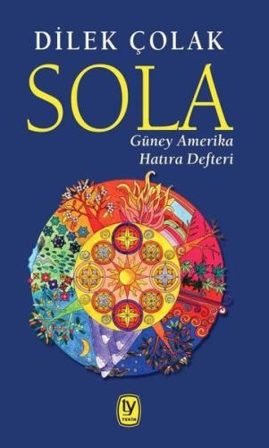 Sola: Güney Amerika Hatıra Defteri | Kitap Ambarı