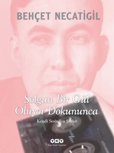 Solgun Bir Gül Oluyor Dokununca (Ciltli) | Kitap Ambarı