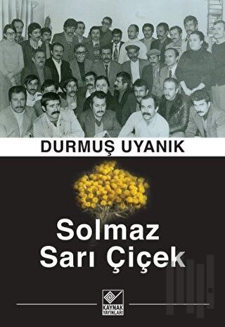 Solmaz Sarı Çiçek | Kitap Ambarı